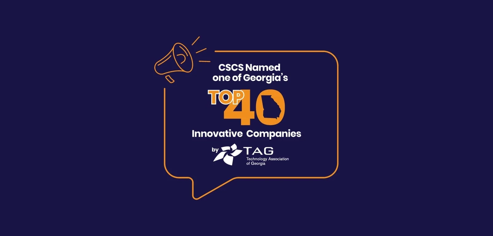 CSCS Named to Technology Association of Georgia’s 2025 “Top 40 Innovative Companies in Georgia”